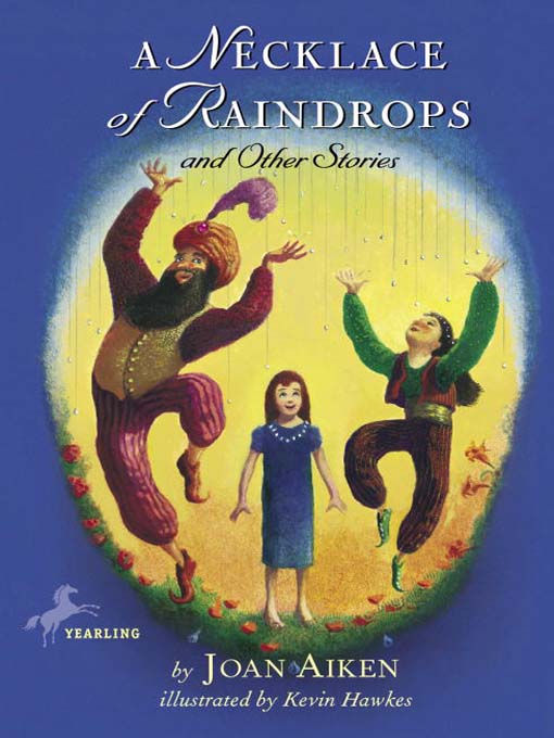 Joan Aiken创作的A Necklace of Raindrops作品的详细信息 - 需进入等候名单